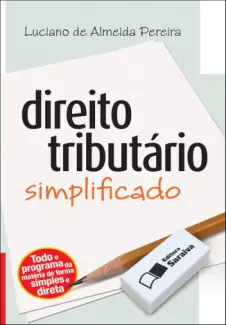 Baixar Livro Direito Tributário Simplificado - Luciano de Almeida Pereira em ePub PDF Mobi ou Ler Online