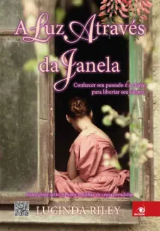 Baixar Livro A Luz Atraves da Janela - Lucinda Riley em ePub PDF Mobi ou Ler Online