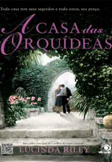 A Casa das Orquídeas  -  Lucinda Riley