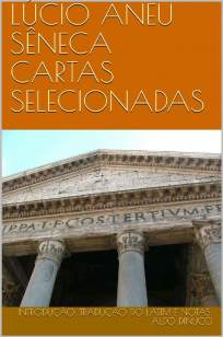 Baixar Livro Lúcio Aneu Sêneca Cartas Selecionadas - Lúcio Aneu Sêneca em ePub PDF Mobi ou Ler Online