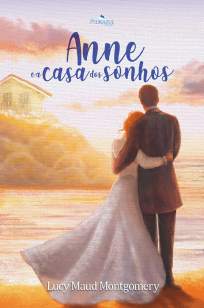 Baixar Livro Anne e a Casa dos Sonhos - Anne de Green Gables Vol. 5 - Lucy Maud Montgomery em ePub PDF Mobi ou Ler Online