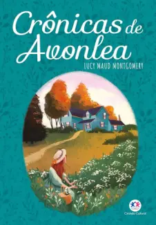 Baixar Livro Cronicas de Avonlea - Lucy Maud Montgomery em ePub PDF Mobi ou Ler Online
