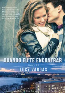 Baixar Livro Quando Eu Te Encontrar - Ward Vol. 5 - Lucy Vargas em ePub PDF Mobi ou Ler Online