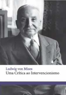 Baixar Livro Uma Critica ao Intervencionismo - Ludwig von Mises em ePub PDF Mobi ou Ler Online