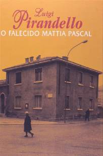Baixar O Falecido Mattia Pascal - Luigi Pirandello ePub PDF Mobi ou Ler Online
