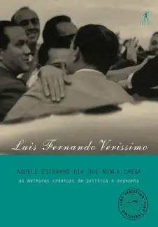 Baixar Livro Aquele Estranho dia que Nunca Chega - Luis Fernando Verissimo em ePub PDF Mobi ou Ler Online