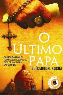 Baixar Livro O Último Papa - Luís Miguel Rocha em ePub PDF Mobi ou Ler Online