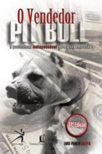 Baixar Livro O Vendedor Pit Bull - Luís Paulo Luppa em ePub PDF Mobi ou Ler Online