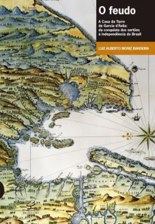 Baixar Livro O Feudo - Luiz Alberto Moniz Bandeira em ePub PDF Mobi ou Ler Online