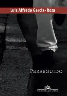 Perseguido  -  Luiz Alfredo Garcia-Roza