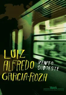 Vento Sudoeste  -  Luiz Alfredo Garcia-Roza
