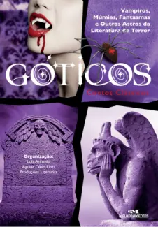 Góticos  -  Luiz Antonio Aguiar