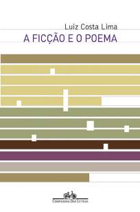 Baixar A Ficção e o Poema - Luiz Costa Lima ePub PDF Mobi ou Ler Online
