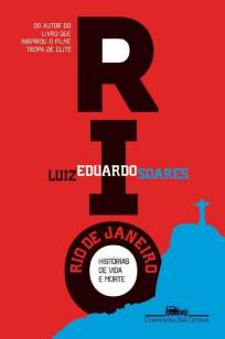 Baixar Livro Rio de Janeiro - Histórias de Vida e Morte - Luiz Eduardo Soares em ePub PDF Mobi ou Ler Online