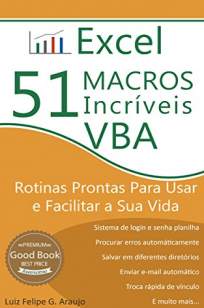 Baixar Livro Excel - 51 Macros incríveis - Luiz Felipe Araujo em ePub PDF Mobi ou Ler Online