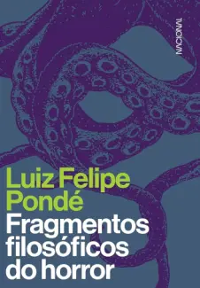 Baixar Livro Fragmentos filosóficos de horror - Luiz Felipe Pondé em ePub PDF Mobi ou Ler Online