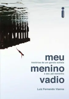 Meu Menino Vadio  -  Luiz Fernando Vianna