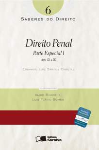 Baixar Direito Penal - Parte Especial I - Saberes do Direito Vol. 6 - Luiz Flavio Gomes ePub PDF Mobi ou Ler Online