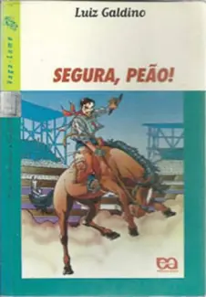 Baixar Livro Segura, Peão! - Luiz Galdino em ePub PDF Mobi ou Ler Online