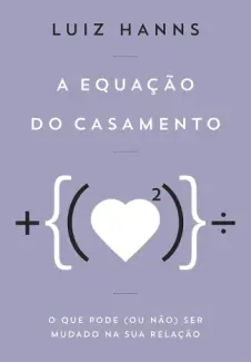 Baixar Livro A Equação do Casamento - Luiz Hanns em ePub PDF Mobi ou Ler Online