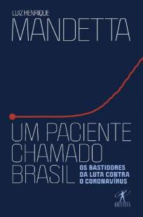 Baixar Livro Um Paciente Chamado Brasil - Luiz Henrique Mandetta em ePub PDF Mobi ou Ler Online