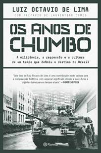 Baixar Livro Os Anos de Chumbo - Luiz Octavio De Lima em ePub PDF Mobi ou Ler Online