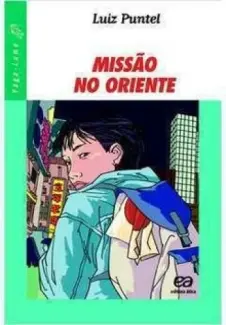 Baixar Livro Missão no Oriente - Luiz Puntel em ePub PDF Mobi ou Ler Online