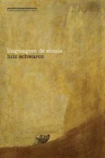 Baixar Livro Linguagem de Sinais - Luiz Schwarcz em ePub PDF Mobi ou Ler Online