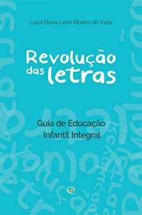 Baixar Livro Revolução das Letras - Luiza Elena Leite Ribeiro do Valle em ePub PDF Mobi ou Ler Online