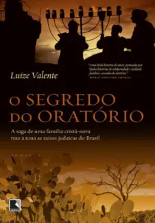 O Segredo do Oratório  -  Luize Valente