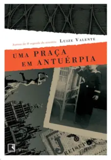 Uma Praça em Antuérpia  -  Luize Valente