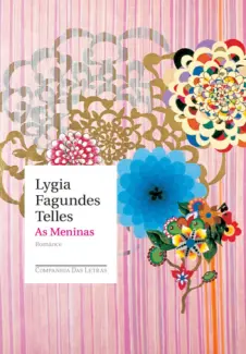 Baixar Livro As Meninas - Lygia Fagundes Telles em ePub PDF Mobi ou Ler Online