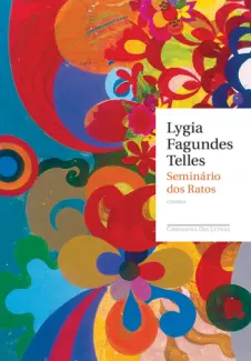 Seminário dos Ratos  -  Lygia Fagundes Telles