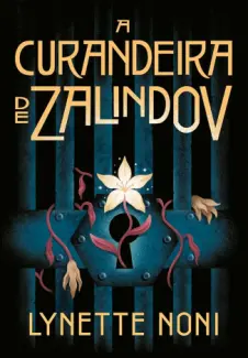 Baixar Livro A Curandeira de Zalindov - Lynette Noni em ePub PDF Mobi ou Ler Online