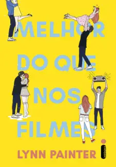 Baixar Livro Melhor do Que nos Filmes - Lynn Painter em ePub PDF Mobi ou Ler Online