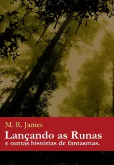 Baixar Livro Lançando as Runas e Outras Histórias de Fantasmas - M.R. James em ePub PDF Mobi ou Ler Online