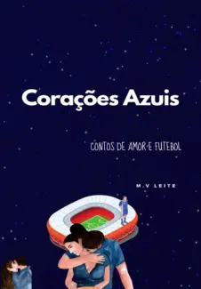 Baixar Livro Corações Azuis - M. V. Leite em ePub PDF Mobi ou Ler Online