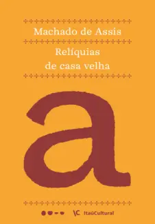 Baixar Livro Relíquias de Casa Velha - Machado de Assis em ePub PDF Mobi ou Ler Online