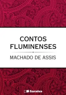 Contos Fluminenses - Machado de Assis