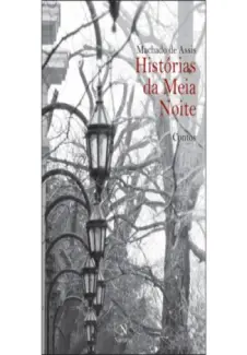 Histórias da Meia-Noite - Machado de Assis
