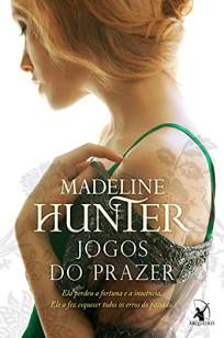 Baixar Livro Jogos do Prazer - Os Rothwells Vol. 3 - Madeline Hunter em ePub PDF Mobi ou Ler Online