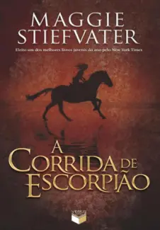 A Corrida de Escorpião  -  Maggie Stiefater