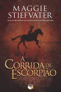 Baixar Livro A Corrida de Escorpião - Maggie Stiefvater em ePub PDF Mobi ou Ler Online