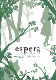 Baixar Livro Espera - Maggie Stiefvater em ePub PDF Mobi ou Ler Online