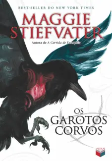 Baixar Livro Os Garotos Corvos - Maggie Stiefvater em ePub PDF Mobi ou Ler Online