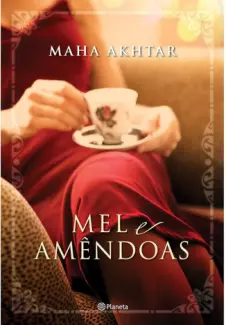 Baixar Livro Mel e Amendoas - Maha Akhtar em ePub PDF Mobi ou Ler Online