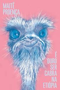 Baixar Livro É Duro Ser Cabra Na Etiópia - Maitê Proença em ePub PDF Mobi ou Ler Online