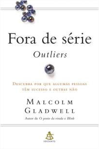 Baixar Livro Fora de Série: Outliers - Malcolm Gladwell em ePub PDF Mobi ou Ler Online