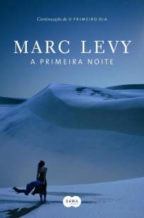 Baixar Livro A Primeira Noite - Marc Levy em ePub PDF Mobi ou Ler Online