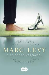 Baixar Livro E Se Fosse Verdade - Marc Levy em ePub PDF Mobi ou Ler Online